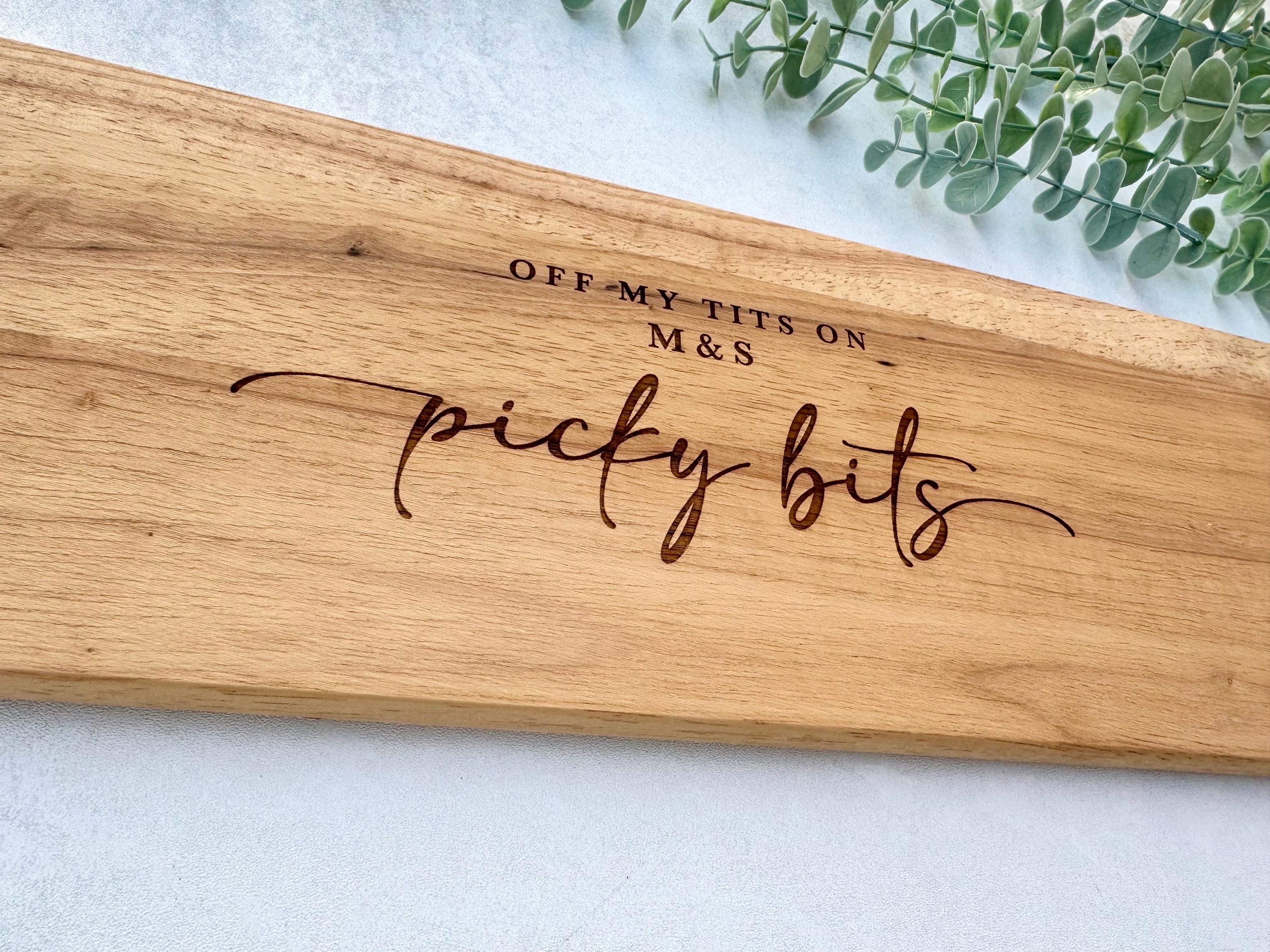 M&S Off My Tits On Picky Bits XL Charcuterie Board | Chopping Board | Serving | Engraved Acacia Wood
